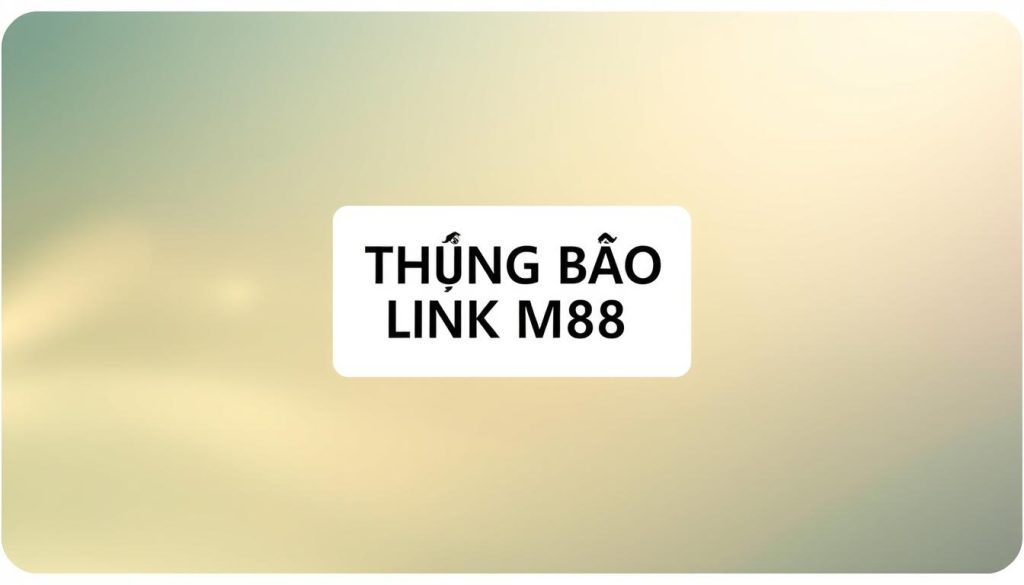 thông báo link M88